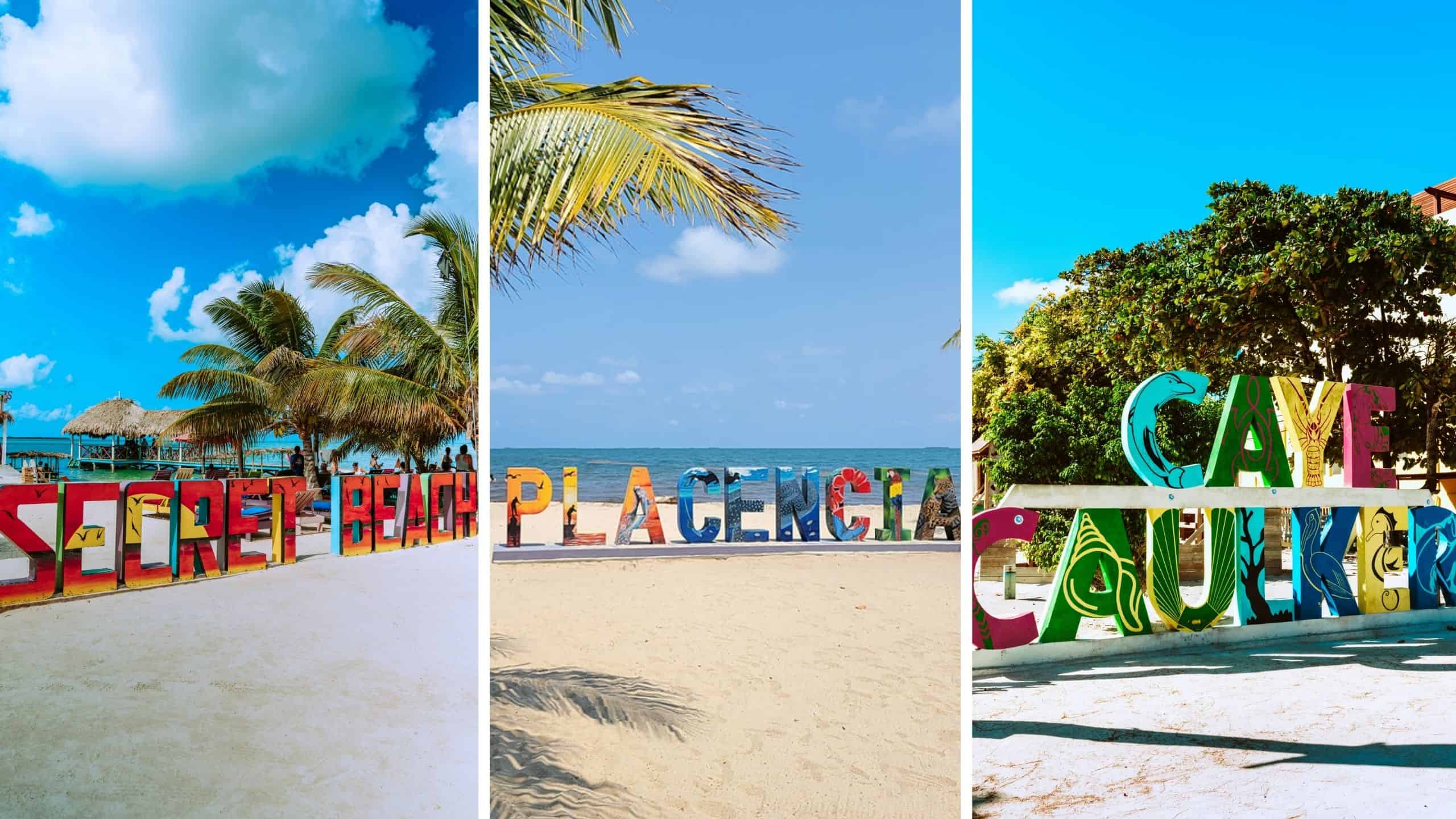 (l) secret beach belize (c) placencia belize (r) caye caulker belize